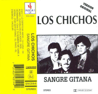 LOS CHICHOS  SANGRE GITANA