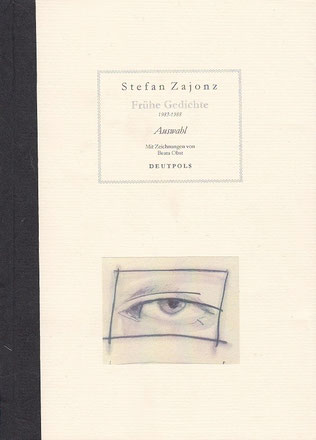 Stefan Zajonz, Frühe Gedichte - Auswahl / mit Zeichnungen von Beata Obst / gedruckt auf Zeta-Zander-Papier mit Wasser-zeichen, Fabriano, Canson, Seiden- und Transparentfolie / Deutpols, 20 Expl., 24.12 2001, Bonn-Bad Godesberg