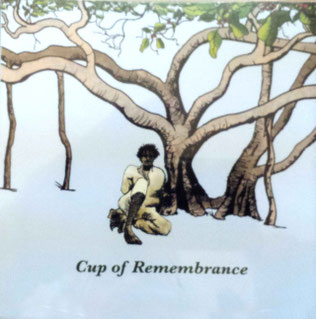 CD : "Cup of Remembrance" - front cover