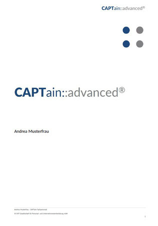 Beispiel für das Titelblatt der Auswertungsvariante CAPTain::advanced®; Der CAPTain::advanced® ist das richtige Produkt für erfahren CAPTain-AnwenderInnen und -BeraterInnen. Erfasst & beschrieben wird das Arbeits- und Leistungsverhalten in 38 Merkmalen.