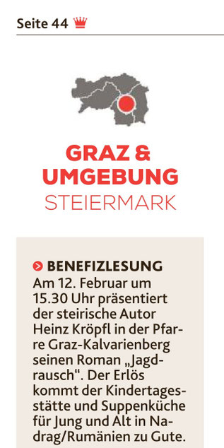 Benefizlesung Am 12. Februar 2026 präsentiert der steirische Autor Heinz Kröpfl in der Pfarre Graz-Kalvarienberg seinen Roman Jagdrausch Erlös kommt der Kindertagesstätte und Suppenküche für Jung und Alt in Nadrag Rumänien zugute