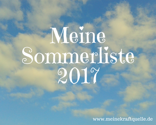 Sommerliste, Wunschliste, Kraftquelle,