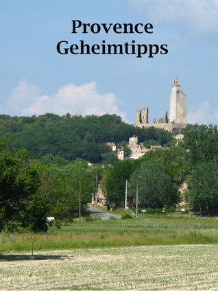 Geheimtipps für die Provence in Frankreich: Mit dem Wohnmobil ursprüngliche Dörfer entdecken.