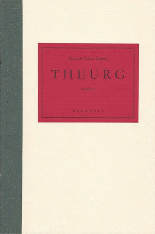 Stefan Zajonz, Theurg, Gedichte / gedruckt auf Zeta-Zander-Papier, Awagami-Japanpapier, Artoz, Seidenfolie / Deutpols, 14 Expl., 01.11.2001, Bonn-Bad Godesberg