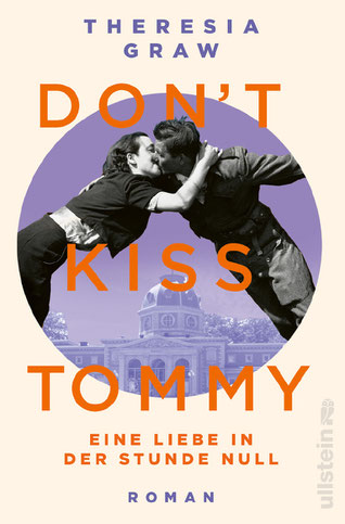 Buchcover des Romans "Don't kiss Tommy - eine Liebe in der Stunde Null" von Theresia Graw, in dem es um die britische Besatzung nach dem zweiten Weltkrieg in Nordrhein-Westfalen geht.