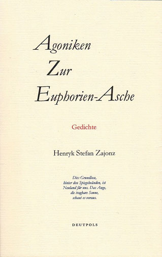 Stefan Zajonz, Agoniken, Gedichte / gedrucht auf Zeta-Mattpost-Papier, Fabriano, Japanpapier, Seidenfolie / Deutpols, 14 Expl., 04.10.2001, Bonn-Bad Godesberg