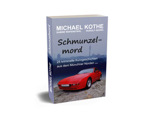 Jimdo, michael kothe, autor, schmunzelmord, siebenreich, quer beet, buch, bücher, krimi, anthologie, bayernkrimi, münchen, münchenkrimi, geschichten, sieger, wettbewerb