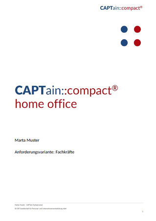 Beispiel für das Titelblatt der Auswertungsvariante CAPTain::compact® home office; Besonders relevant für die erfolgreiche Arbeit im Homeoffice sind die Bereiche: Grundlagen technischer Lösungskompetenz, Beziehungsgestaltung, Selbstmanagementfaktoren