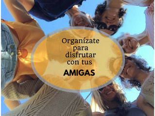 Organízate para pasar un fin de semana con tus amigas - AorganiZarte