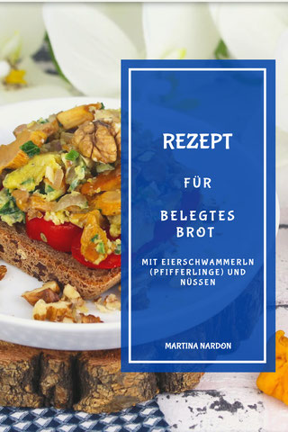 Belegtes Brot mit Eierschwammerln und Nüssen