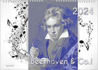 Auf einem Querformat-Kalender sind drei Flächen nebeneinander. Links und rechts sind schwarze Noten und Notenlinien auf weißem Grund. In der Mitte ist es eine blau/graue Verfremdung von Beethoven. Oben rechts ist das Jahr, unten mittig der Titel.
