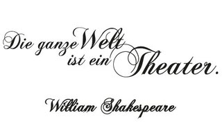 Zitate und Sprüche über das Theater Theaterfreunde Münsterhausen e.V.