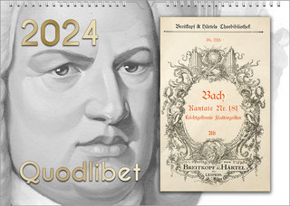 A Bach calendar in the Bachshop in landscape format: On the left half of the picture is a gray portrait of Bach, on the right is a historical music booklet. At the top left is the huge year, at the bottom is the golden calendar title: Quodlibet.