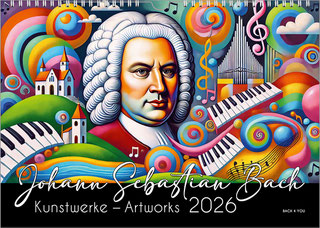 A music calendar, a Bach calendar. In a landscape format, on the left-hand side is a portrait of Bach, loosely based on the painter Ihle. In the right half of the picture is the year at the top, below the title and a quote about Bach.