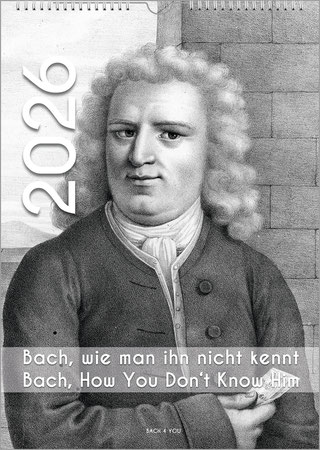 A calendar in shades of gray. It is Bach holding a sheet of music and looking at the camera. It is an unknown motif. The year is upright at the top left, and the calendar title is in a horizontal band at the bottom.