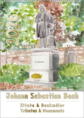 A watercolor Bach calendar in the Bach Shop. It is a portrait format. In the top 70% is the watercolor of the Bach monument in Leipzig, with Johann Sebastian Bach below and the title of the work below that.