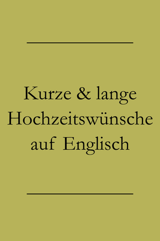 Hochzeitsgrüße auf Englisch Kurze und lange Hochzeitssprüche und
