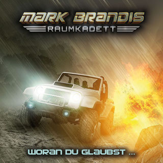 CD-Cover Mark Brandis Raumkadett 6 – Woran du glaubst…