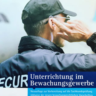Fachbuch des DIHK-Verlages "Unterrichtung im Bewachungsgewerbe" Neuauflage von 2019 mit Aktualisierungen vom April 2021