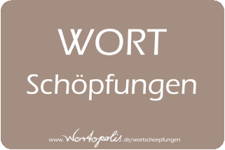 Wortschöpfungen auf Wortopolis