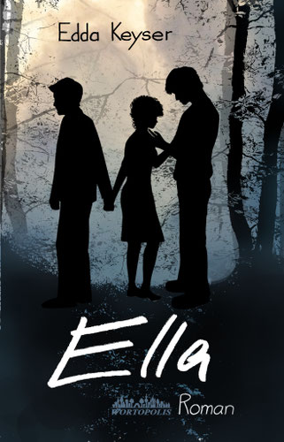 Edda Keyser: Ella - Liebesroman, Selbstfindungsroman, Trennungsgeschichte