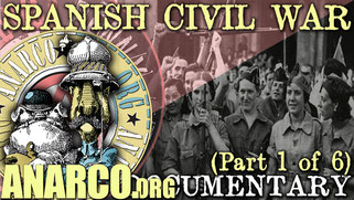 Spanish Civil War. Documentary from AnarchoFLIX anarchist movie archive
