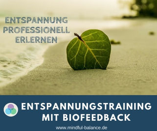 Entspannung, Training,  Biofeedback, Stress, Burnout, Coaching, Beratung, Hagen, www.mindful-balance.de