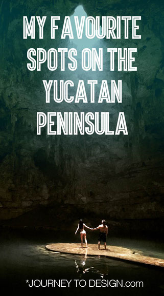 Favourite spots on the Yucatan Peninsula