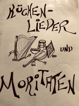 Küchenlieder und Moritaten