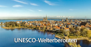 Die UNESCO Welterbestätten auf den 8 UNESCO Welterberouten erfahren!