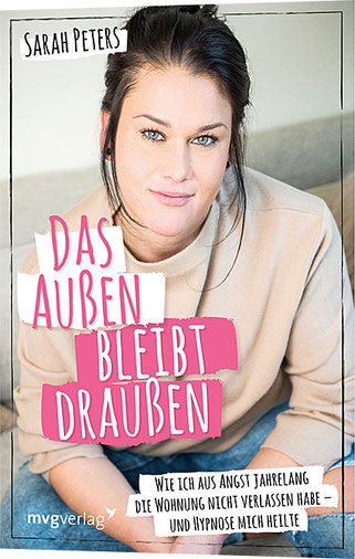 Buchcover von "Das Außen bleibt draußen" von Sarah Peters über soziale Phobie, Angst und Panik