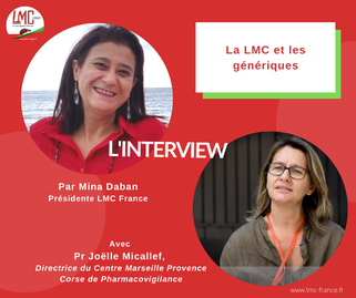 Interview Professeur Joelle Micallef - Mina Daban - LMC et génériques - Citation de l'expert - Médicaments