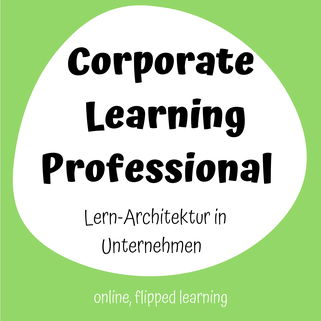 Als Corporate Learning Professional die Lernarchitektur in Unternehmen gestalten