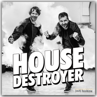 HOUSEDESTROYER