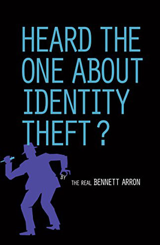 HEARD THE ONE ABOUT IDENTITY THEFT? book cover
