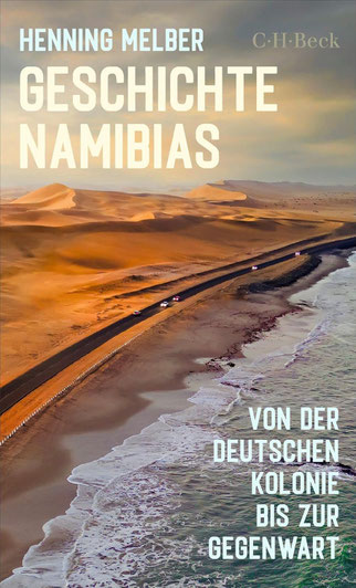 Henning Melber Geschichte Namibia C.H. Beck