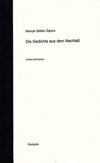 Stefan Zajonz, Gedichte a.d. Nachlass, Bd.3 / Deutpols, 04.12.2001, Bonn-Bad Godesberg
