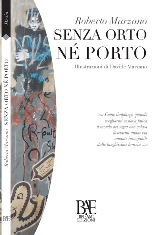 http://www.baedizioni.it/prodotto/senza-orto-ne-porto-di-roberto-marzano/