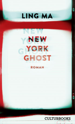 Das Bild zeigt das Cover von New York Ghost von Ling Ma.