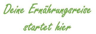 Deine Ernährungsreise startet hier mit dem Klick