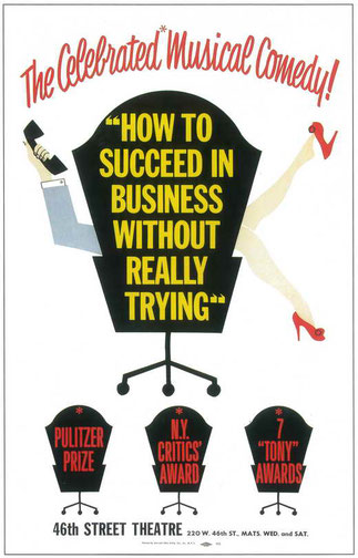 How to succeed in business without really trying 