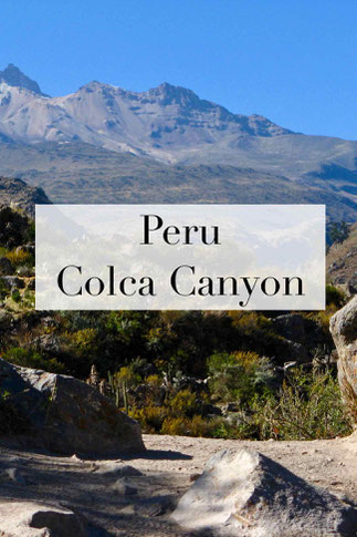 Peru Reise: Colca Canyon - ein Reisebericht zum Trekking