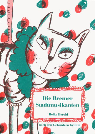 Heike Herold, Bremer Stadtmusikanten, Märchen, Original Offset