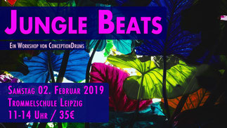 Jungle Beats • Trommelworkshop • 2.2.2019 Trommelschule Yngo Gutmann • Leipzig