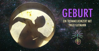 GEBURT • EIn Trommelkonzert mit Yngo Gutmann • 21.09.2019 • Trommelschule Yngo Gutmann, Leipzig