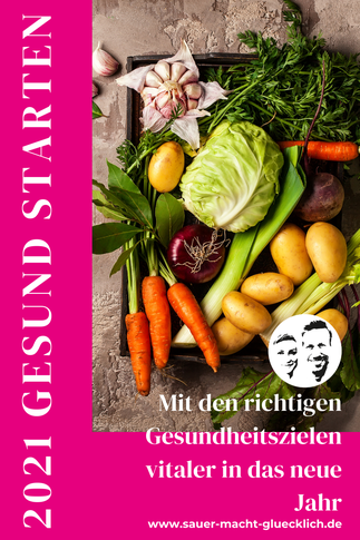 So erreichst du deine Gesundheitsziele 2021 mit fermentiertem Gemüse