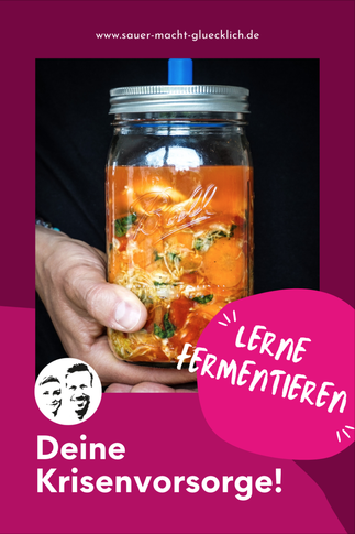 Deine Krisenvorsorge - Lerne fermentieren!