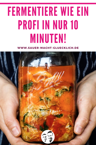 Fermentiere wie ein Profi in nur 10 Minuten – Hier kommen 6 Praxistipps von den Profis!