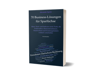 70 Business-Lösungen für Sparfüchse (von Alexander Sprick)