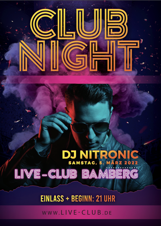 Live Club Bamberg Re-opening 2022 mit DJ NITRONIC